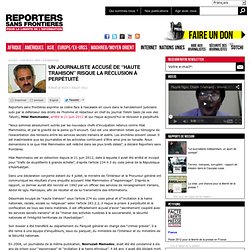 Un journaliste accusé de “haute trahison” risque la réclusion à perpétuité