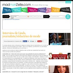 Interview de Linda, journaliste/rédactrice de mode
