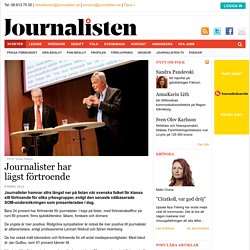 Journalister har lägst förtroende