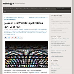 Journalistes! Voici les applications qu'il vous faut » MediaType