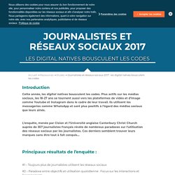 Journalistes et réseaux sociaux 2017 : les digital natives bousculent les codes