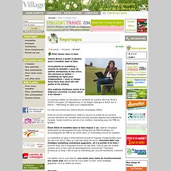 Village – Le magazine fait par des journalistes ruraux, qui deniche des initiatives innovantes à la campagne