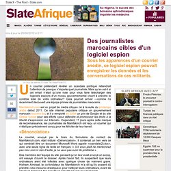 Des journalistes marocains cibles d'un logiciel espion