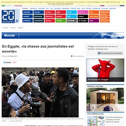 En Egypte, «la chasse aux journalistes est ouverte»
