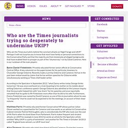 Who are the Times journalists trying so desperately to undermine UKIP? - UKIP