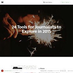 24 Tools for Journalists to Explore in 2015