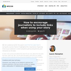 How to encourage journalists to include links when using your story