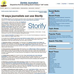 10 ways journalists can use Storify