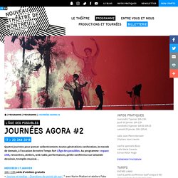 RASSEMBLER ET SE RELIER - Journées Agora #2, Nouveau Théâtre de Montreuil, 2018