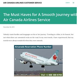 The Must Haves for A Smooth Journey with Air Canada Airlines Service