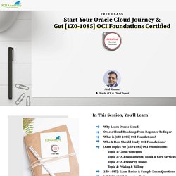 [FREE class] Start Your Oracle Cloud Journey & Get [1Z0-1085] OCI Foundations Certified