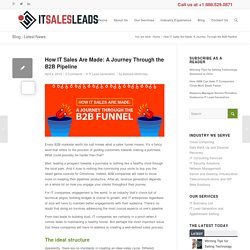 How IT Sales Are Made: A Journey Through the B2B Pipeline