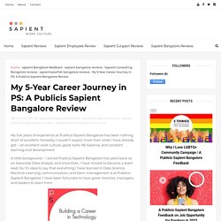 My 5-Year Career Journey in PS: A Publicis Sapient Bangalore Review - Sapient Bangalore Reviews