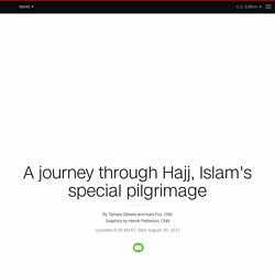 A journey through Hajj, Islam's special pilgrimage