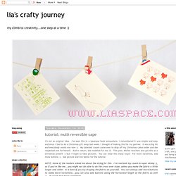 lia's crafty journey: tutorial: multi reversible cape