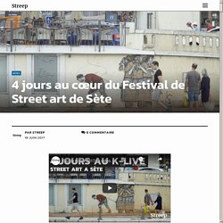 4 jours au cœur du Festival de Street art de Sète - Streep