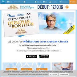 21 Jours De Méditation Avec Deepak Chopra