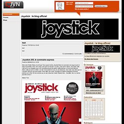 Joystick Magazine - Le blog officiel de la référence des magazines de jeux PC en France – Jeux Vidéo Network