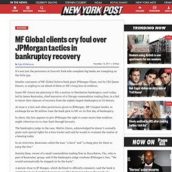 MF Global clients cry foul over JPMorgan tactics in bankruptcy recovery