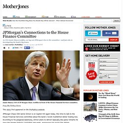 JPMorgan’s Connections to the House Finance Committee