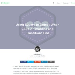 Using jQuery to Detect When CSS3 Animations and Transitions End