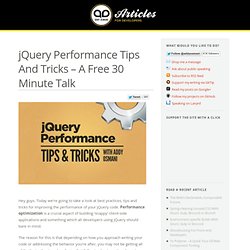 jQuery Performance Tips And Tricks – A Free 30 Minute Talk
