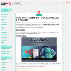 Using jQuery The Sexy Way: 7 Great Techniques For a Slick Layout