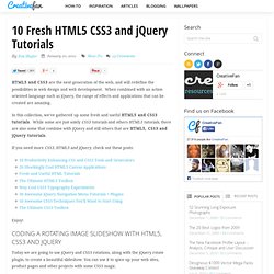10 Fresh HTML5 CSS3 and jQuery Tutorials