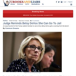 Judge Reminds Betsy DeVos She Can Go To Jail