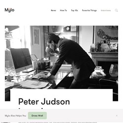 Peter Judson Interview - Mylo - The Simplest Way for Men to Dress Well