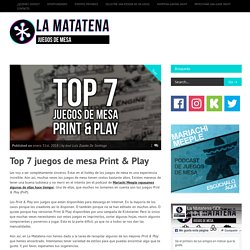 Top 7 juegos de mesa Print & Play - La Matatena