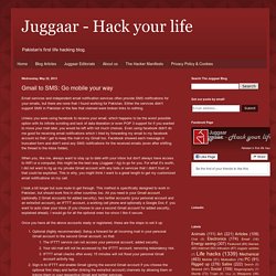 - Hack your life: Gmail to SMS: Go mobile your way