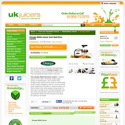 Omega 8006 Juicer & Nutrition Centre At UK Juicers Online Store