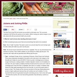 Juicers and Juicing FAQs