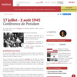 17 juillet - 2 août 1945 - Conférence de Potsdam - Herodote.net