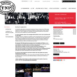 Oct. 12, Mai, juin, juillet : création au TNP