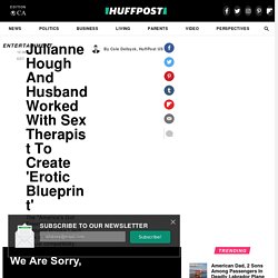 HuffPost: ...work with Sex Therapist to Create "Erotic Blueprint"