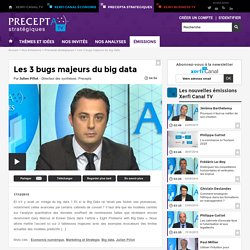 Julien Pillot, Precepta - Les 3 bugs majeurs du big data