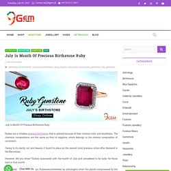 July Is Month Of Precious Birthstone Ruby - 9Gem.uk