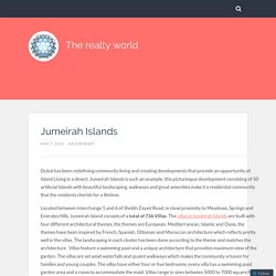 therealtyworld.wordpress.com/2015/05/07/jumeirah-islands/