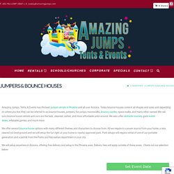 Jumpers & Bounce Houses - Amazing Tents, Jumps, & Events