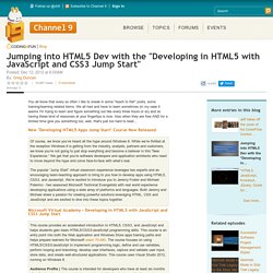 Jumping into HTML5 Dev with the "Developing in HTML5 with JavaScript and CSS3 Jump Start"