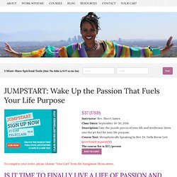 JUMPSTART: Wake Up the Passion That Fuels Your Life Purpose - REV. SHERRI JAMES - BLOG
