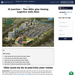 iD Junction - Tâm điểm giao thương Logictics miền Nam