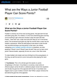 What are the Ways a Junior Football Player Can Score Points?