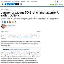 Juniper broadens SD-Branch management, switch options