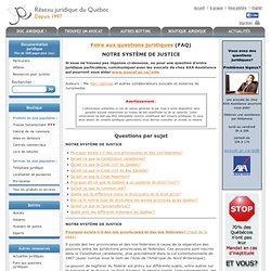Réseau juridique du Québec : FAQ - Système de Justice