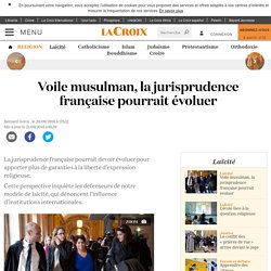 Voile musulman, la jurisprudence française pourrait évoluer