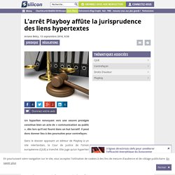 L'arrêt Playboy affûte la jurisprudence des liens hypertextes