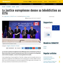 La justice européenne donne sa bénédiction au CETA